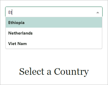 Typing Et in the Select a Country box yields Ethiopia, Netherlands, and Viet Nam in the drop-down list.